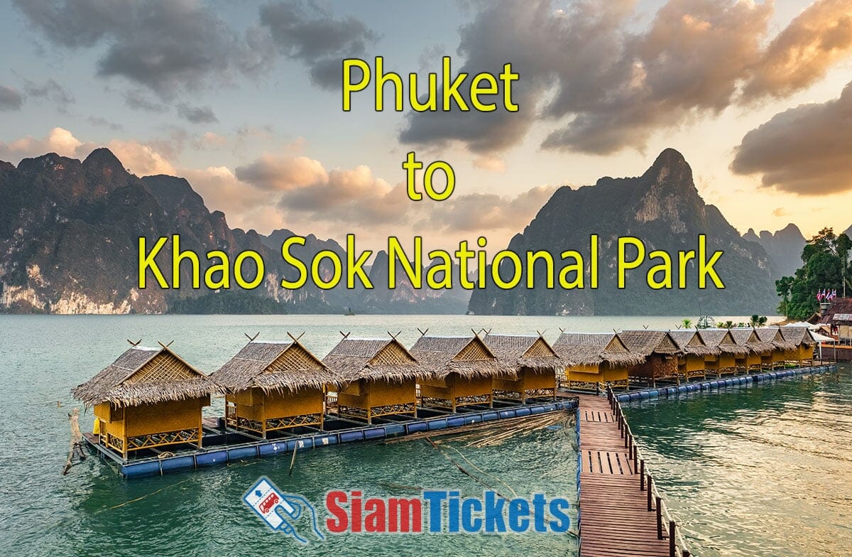 Surat Thani Airport To Khao Sok National Park siamtickets.com