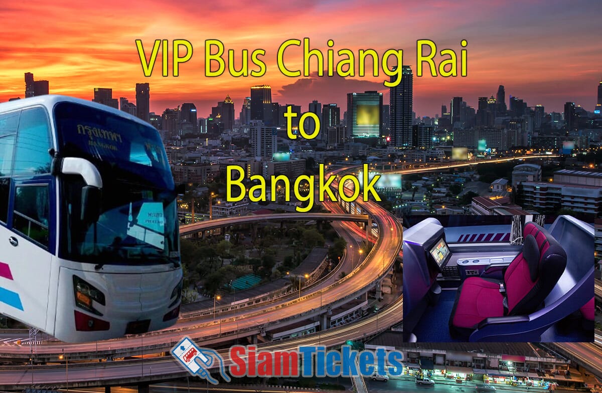 Which VIP Bus: Chiang Rai to Bangkok? Schedules & Prices
